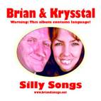 Brian & Krysstal -Silly Songs CD